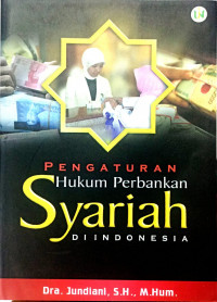Image of Pengaturan Hukum Perbankan Syariah di Indonesia
