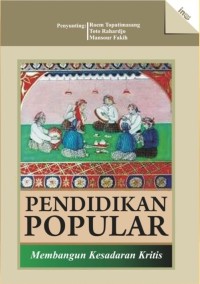 Image of Pendidikan Popular : Membangun Kesadaran Kritis