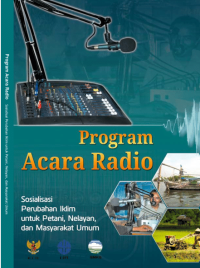 Image of Program Acara Radio : Sosialisasi Perubahan Iklim untuk Petani, Nelayan, dan Masyarakat Umum