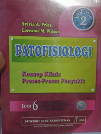 Image of Patofisiologi : Konsep Klinis Proses-Proses Penyakit ( Volume 2)