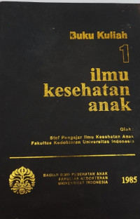 Image of Buku Kuliah 1 Ilmu Kesehatan Anak