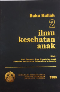 Image of Buku Kuliah 2 Ilmu Kesehatan Anak