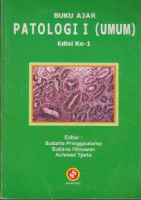 Image of Buku Ajar Patologi I ( Umum) Ed. 1