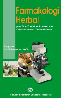 Image of FARMAKOLOGI HERBAL : plus tabel toksisitas, interaksi, dan penatalaksanaan toksisitas herbal