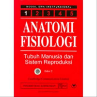 Image of Anatomi Fisiologi : Tubuh Manusia dan Sistem Reproduksi
