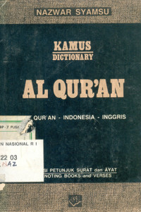 Kamus Al qur'an = dictionary Al qur'an : Al qur'an - Indonesia - Inggris