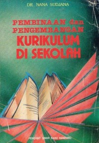 Image of Pembinaan Dan Pengembangan Kurikulum Di Sekolah