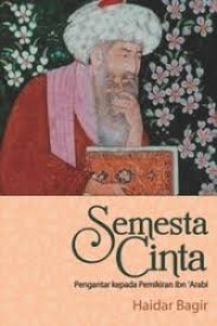 Image of Semesta Cinta: Pengantar Kepada Pemikiran Ibn 'Arabi