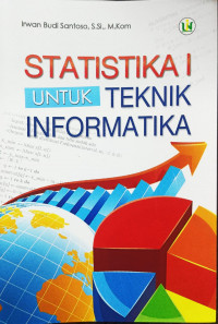 Image of Statistika I Untuk Teknik Informatika