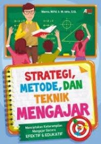 Image of Strategi, Metode, Dan Teknik Mengajar