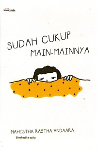 Image of Sudah Cukup Main-mainnya