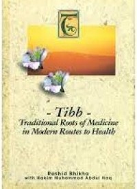 Image of Tibb : Traditional Roots of Medicine in Modern Routes to Health