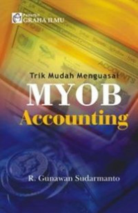 Image of Trik Mudah Menguasai MYOB Accounting