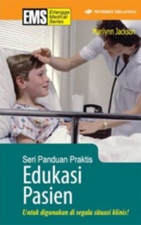 Image of Seri Panduan Praktis : Edukasi Pasien