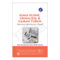 Image of Kimia Klinik, Urinalisis & Cairan Tubuh Teknologi Laboratorium Medik