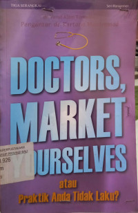 Image of Doctors, Market Yourselves atau Praktik Anda Tidak Laku
