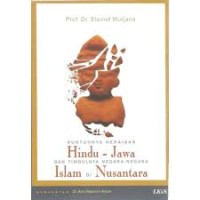 Image of Runtuhnya Kerajaan Hindu - Jawa dan Timbulnya Negara - Negara Islam di Nusantara