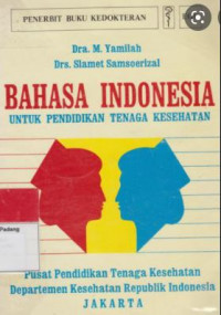 Image of Bahasa Indonesia Untuk Pendidikan Tenaga Kesehatan