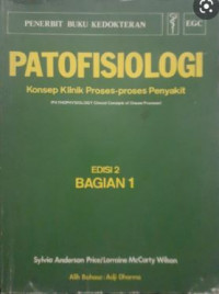 Image of Patofisiologi (Konsep Klinik Proses-Proses Penyakit)