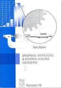 Image of Spesifikasi, Metrologi, & Kontrol Kualitas Geometrik 1
