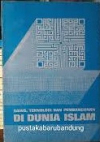 Image of Sains, Teknologi, Dan Pembangunan Di Dunia Islam