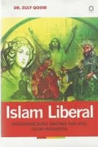 Image of Islam Liberal: Paradigma Baru Wacana Dan Aksi Islam Indonesia