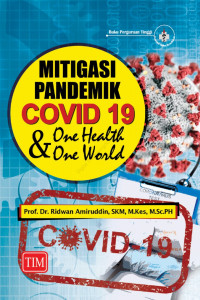 Mitigasi Pandemik Covid 19 One Health & One World