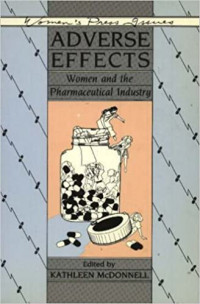Adverse Effects: Women and the Pharmaceutical Industry
