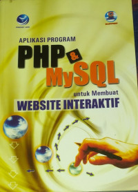 Aplikasi Program PHP & MySQL Untuk Membuat Website Interaktif