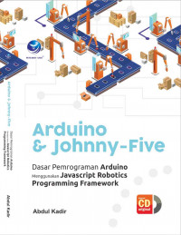 Arduino & Johnny - Five Dasar Pemrograman Arduino Menggunakan Javascript Robotics Programming Framework