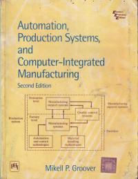 Automation, Production Systems, And Computer-Integrated Manufacturing
