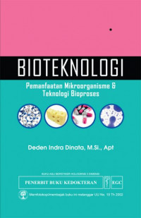 Bioteknologi: Pemanfaatan Mikroorganisme& Teknologi Bioproses