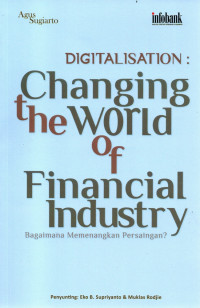 Digitalisation: Changing The World Of Financial Industry