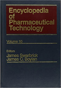 Encyclopedia Of Pharmaceutical Technology Volume 10