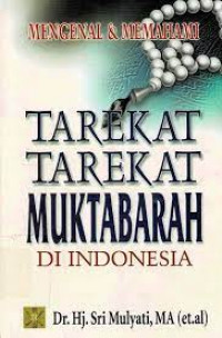 Mengenal & Memahami Tarekat-Tarekat Muktabarah Di Indonesia