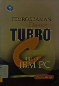 Pemrogaraman Dasar Turbo C Untuk IBM PC