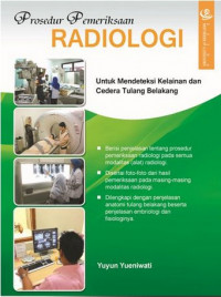 Prosedur Pemeriksaan Radiologi Untuk Mendeteksi Kelainan dan Cedera Tulang Belakang