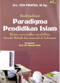 Reaktualisasi Paradigma Pendidikan Islam