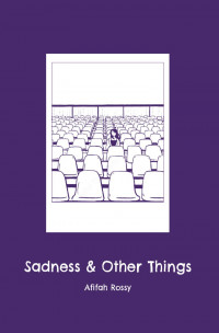 Sadness & Other Things
