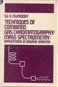 Techniques of Combined Gas Chromatography Mass Spectrometry: Applications in Oragnic Analysis