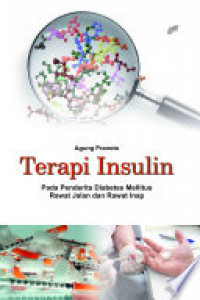 Terapi Insulin Pada Penderita Diabetes Mellitus Rawat Jalan dan Rawat Inap