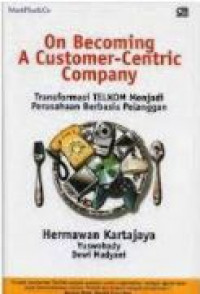 On Becoming A Customer-Centric Company