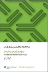 Immunofacts Vaccines And Immunologic Drugs 2012