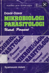 Dasar-Dasar Mikrobiologi Parasitologi Untuk Perawat