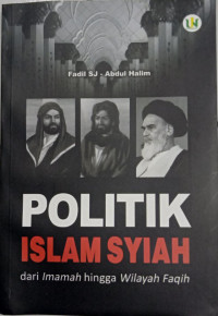 Politik Islam Syiah dari imamah hingga Wilayah Faqih