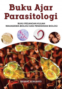 Buku Ajar Parasitologi : Buku Pegangan Kuliah Mahasiswa Biologi dan Pendidikan Biologi