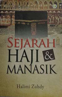 Sejarah Haji & Manasik