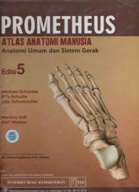 Prometheus Atlas Anatomi Manusia : Anatomi Umum dan Sistem Gerak