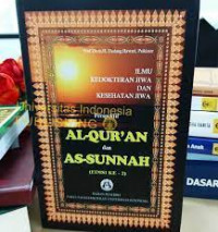 Perspektif AL-Quran dan AS-Sunnah:Ilmu Kedokteran Jiwa dan Kesehatan Jiwa